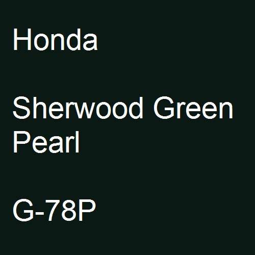 Honda, Sherwood Green Pearl, G-78P.